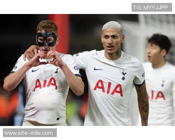 热刺终于打破僵局里沙利松助攻阿奇格雷精彩进球助力球队反弹